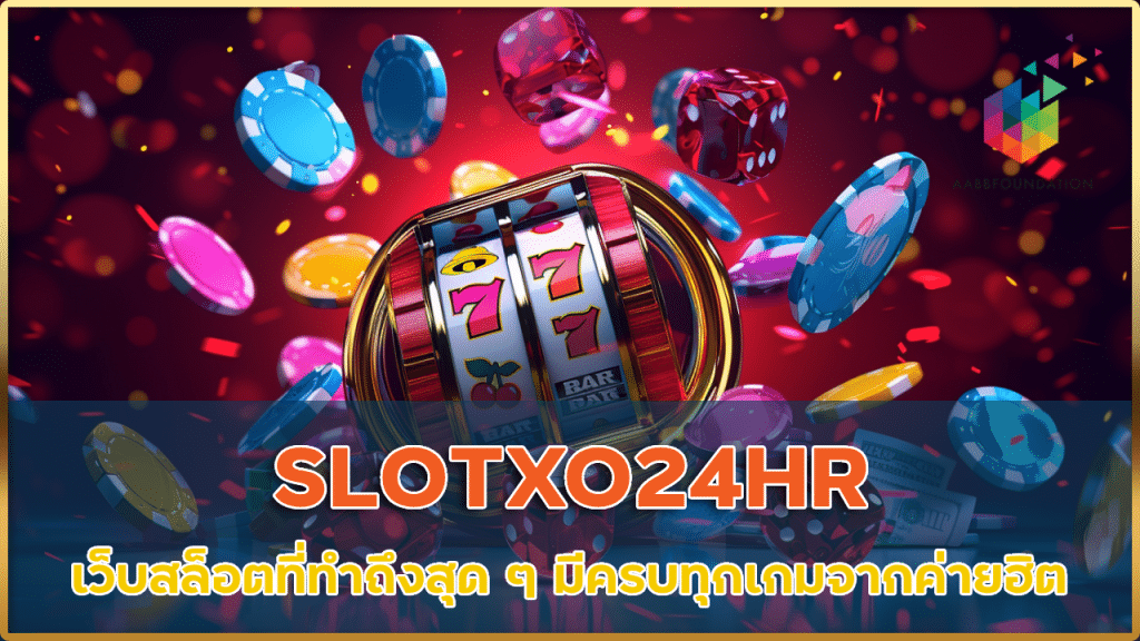 SLOTXO24HR